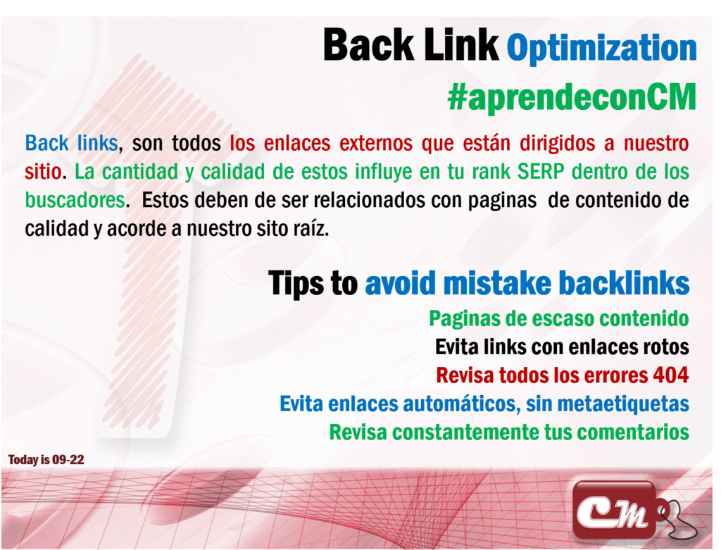 Tips to avoid mistake backlinks
Paginas de escaso contenido
Evita links con enlaces rotos
Revisa todos los errores 404
Evita enlaces automáticos, sin metaetiquetas
Revisa constantemente tus comentarios 
