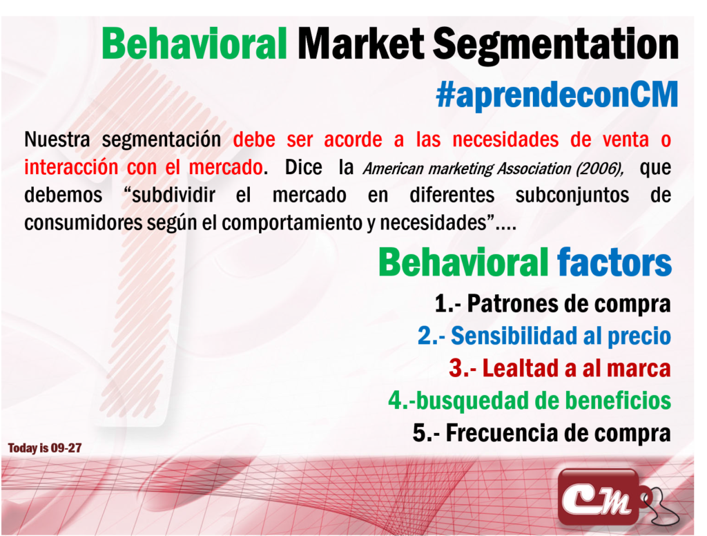 Nuestra segmentación debe ser acorde a las necesidades de venta o interacción con el mercado.  