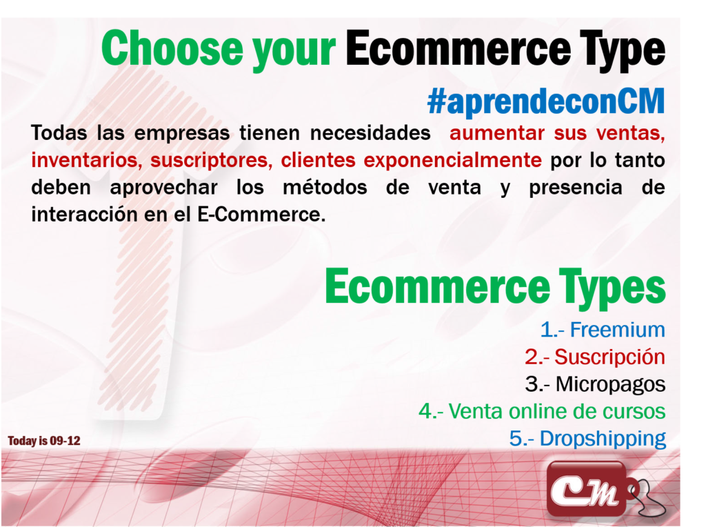 Ecommerce Types 
1.- Freemium
2.- Suscripción
3.- Micropagos
4.- Venta online de cursos
5.- Dropshipping
