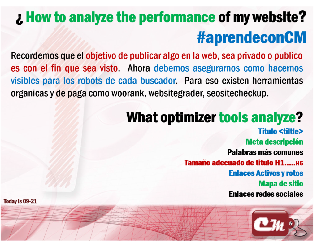 What optimizer tools analyze? 
Titulo <tiltle>
Meta descripción
Palabras más comunes
Tamaño adecuado de titulo H1…..H6
Enlaces Activos y rotos
Mapa de sitio
Enlaces redes sociales
