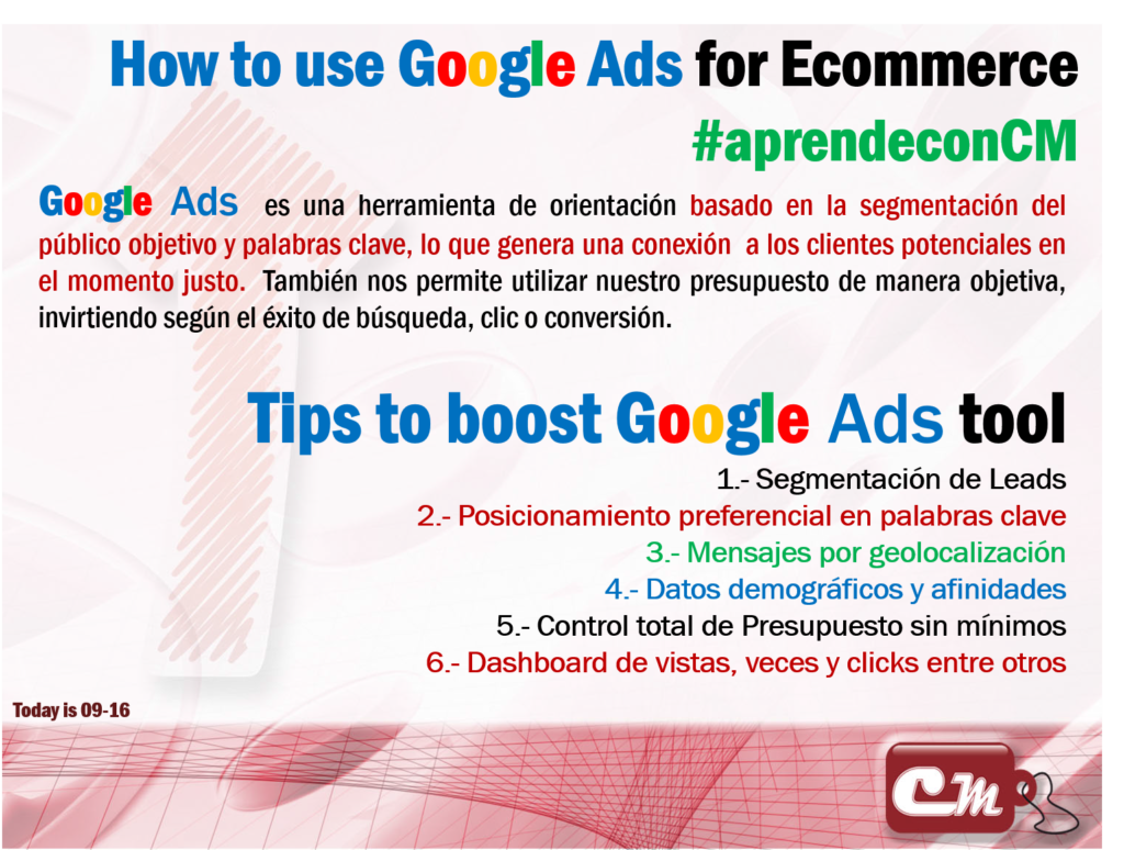 Google Ads  es una herramienta de orientación basado en la segmentación del público objetivo y palabras clave, lo que genera una conexión  a los clientes potenciales en el momento justo.