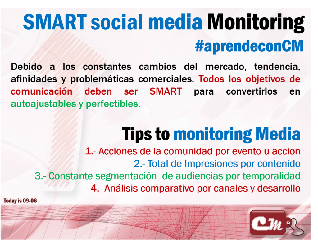 Tips to monitoring Media
1.- Acciones de la comunidad por evento u accion
2.- Total de Impresiones por contenido
3.- Constante segmentación  de audiencias por temporalidad
4.- Análisis comparativo por canales y desarrollo
