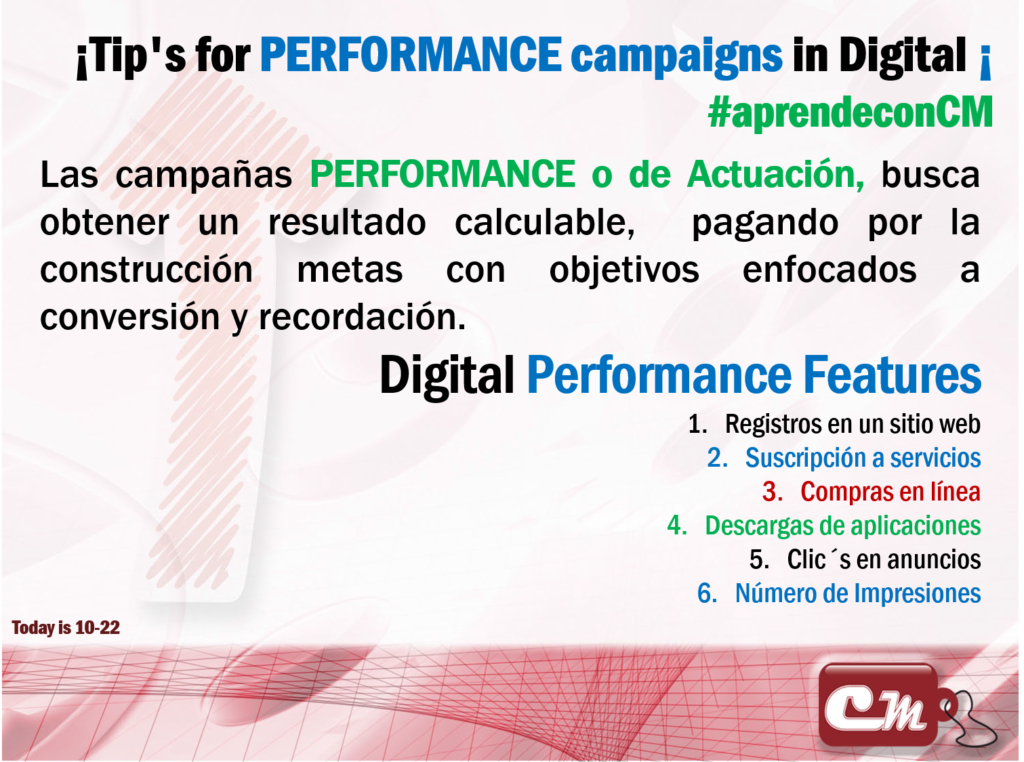 Digital Performance Features
Registros en un sitio web
Suscripción a servicios
Compras en línea
Descargas de aplicaciones
Clic´s en anuncios
Número de Impresiones
