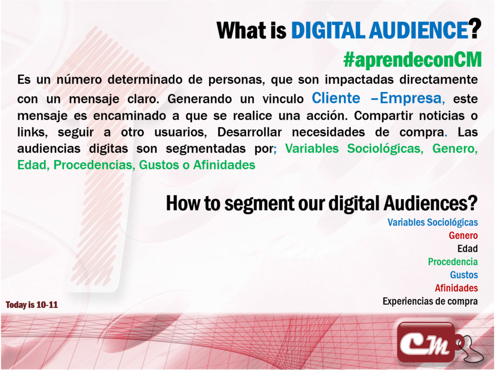 How to segment our digital Audiences?
Variables Sociológicas
Genero
Edad
Procedencia
Gustos
Afinidades
Experiencias de compra
